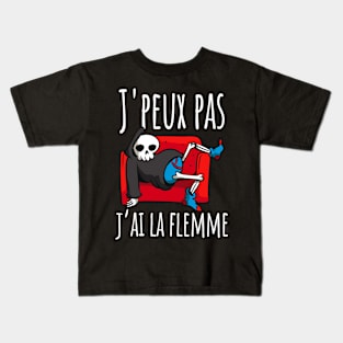 J'Peux Pas J'ai la Flemme Kids T-Shirt